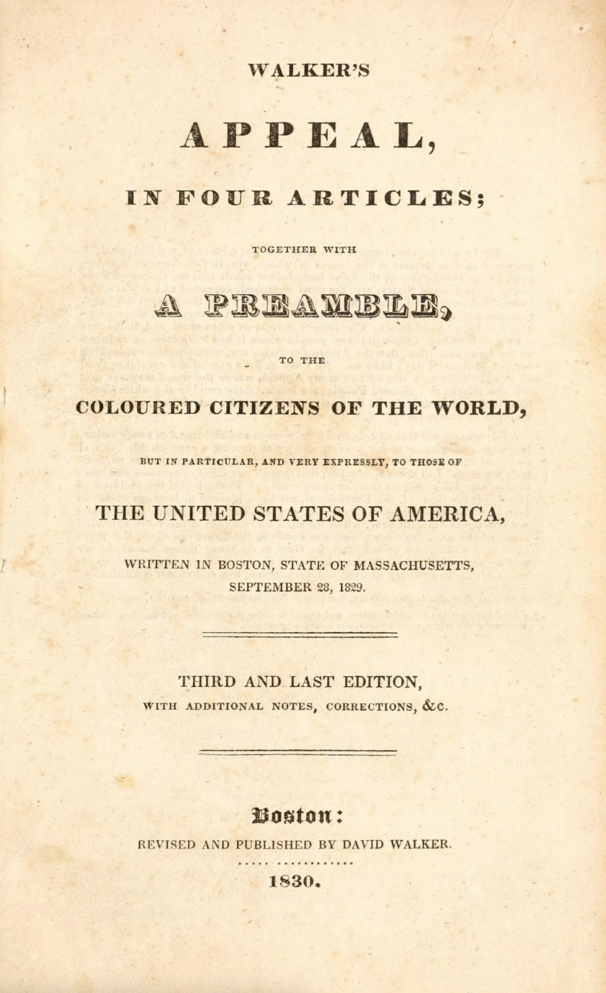 The photo shows the cover of David Walker's "Appeal". Text transcription: WALKER'S APPEAL IN FOUR ARTICLES; TOGETHER WITH A PREAMBLE, TO THE COLOURED CITIZENS OF THE WORLD, BUT IN PARTICULAR, AND VERY EXPRESSLY, TO THOSE OF THE UNITED STATES OF AMERICA, WRITTEN IN BOSTON, STATE OF MASSACHUSETTS, SEPTEMBER 28TH, 1829.