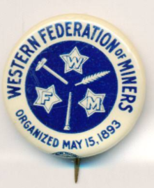 Reproduction of original union pin, Western Federation of Miners. From the private collection of Davey MacBain. [progressive.org]
